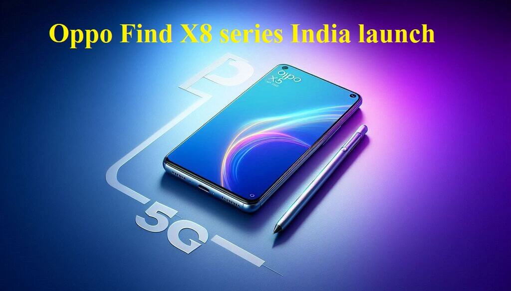 Oppo Find X8 series India launch